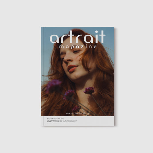 ARTRAIT Magazine Ausgabe #6 // April 2024 // Print Edition